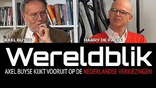 Wereldblik: Oud-diplomaat Axel Buyse kijkt vooruit op de Nederlandse verkiezingen