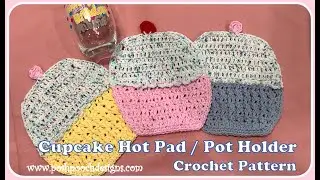 FRIDAY FUN DAY -  Learn To Crochet The Cupcake Hot Pad / Pot Holder Crochet Pattern #crochet