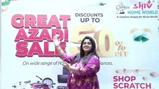 Elevate Your Home Experience with SHIV HOME WORLD's Spectacular Azadi Sale!