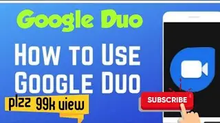 Google Duo| How to use this Mobile App & Google Duo app.