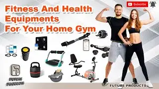 Best Fitness and health equipment for your home gym | Future Products