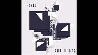Tekkla - Good Ol' Days