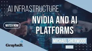 Nvidia and AI Platforms - Michael Sherwood @NVIDIA