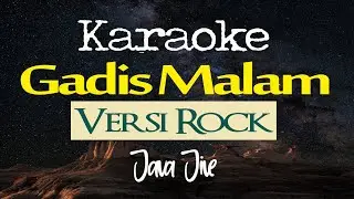 Karaoke Gadis Malam Versi Rock