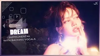LISA - Dream (Instrumental with backing vocals) |Lyrics|