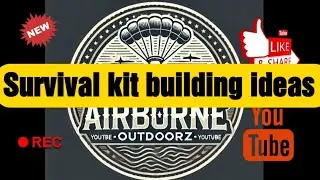 Survival kit build ideas 💡 