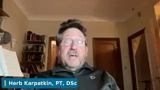 Herb Karpatkin, PT, DSc, NCS, GCS, MSCS: Ask the Physical Therapist: December 2025