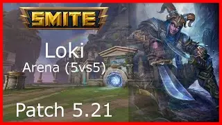 New Arena! SMITE (5.21) Gameplay - Loki