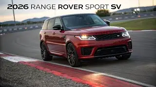2026 Range Rover Sport SV | Luxury Meets Extreme Performance