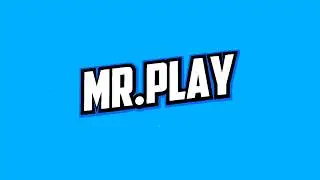 ДОСТОЙНО ЛАЙКА! MR.PLAY! ИНТРО