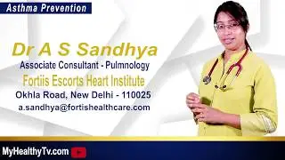 ASTHMA PREVENTION In Hindi By Dr A S Sandhya (Associate Consultant-Pulmonology)Fortis Hospital,Delhi