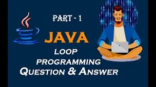 Part-10 | Important Loop Based Question & Answer in JAVA | தமிழ்