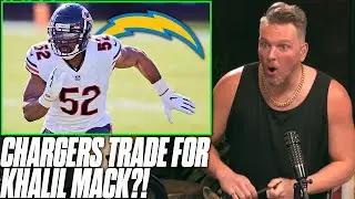 Khalil Mack Traded To The Chargers For A 2nd & 6th Round Pick | Pat McAfee Reacts
