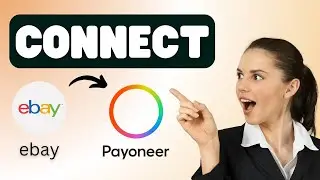 Как подключить eBay к Payoneer (ЛЕГКО)