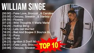 William Singe 2023 MIX - TOP 10 BEST SONGS
