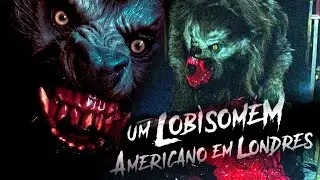UM LOBISOMEM AMERICANO EM LONDRES | MONSTER ANALISE - HISTORIA E BIOLOGIA DO HISPO LICANTROPO