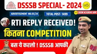 RTI Reply Received Total Post- 1499 ! | Ad No.05/24🤔| DSSSB SPECIAL -2024 | BY SOMBIR SIR