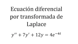 Ecuacion diferencial por transformada de laplace