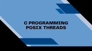 POSIX Threads (pthreads) Explained | C Programming
