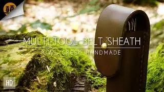 Leather Multitool Belt Sheath | Owl Creek Handmade