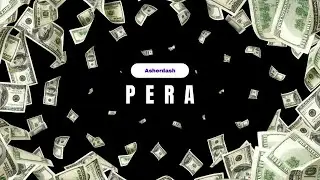 Asherdash - Pera (Official Audio)