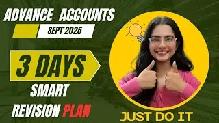 3 Days revision plan for advance accounts| SEP 2025 CA INTER 🎯⏰
