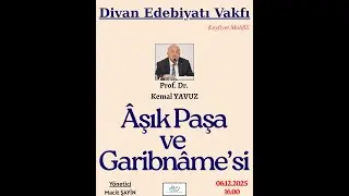 Âşık Paşa ve Garibnâme'si - Prof. Dr. Kemal YAVUZ