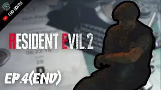 Resident Evil 2 : Leon EP.4(END) จบเนื้อเรื่องลีออน