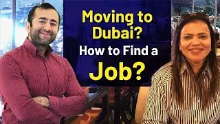 Moving to Dubai: Job Search Tips | Ali Shah