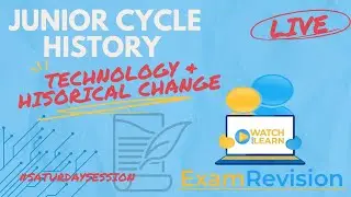 Technology and Historical Change - Junior Cycle History