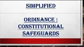 SIMPLIFIED | ORDINANCE : CONSTITUTIONAL SAFEGUARDS | DREAM UPSC WITH MANISHA |