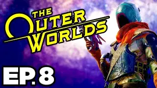 The Outer Worlds Ep.8 - REED TOBSON STEPS DOWN? STEALING A MEDICINE CACHE!!! (Gameplay / Let's Play)