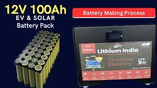how lithium battery made| EV & Solar Battery Manufacturing Process|12V 100AH Battery Making Step 🔋⚡