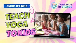 95-Hour Kids Yoga Teacher Training Online | Yoga Alliance Certified | Teach Mindfulness to Children