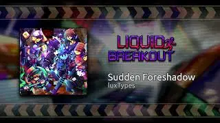 Liquid Breakout OST: Sudden Foreshadow (Rare Loading Music)