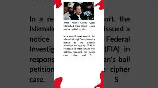 Imran Khan's Cipher Case: Islamabad High Court Issues Notice on Bail Petition #imrankhan #fyp #news