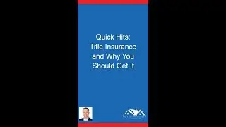 Quick Hits: Title Insurance