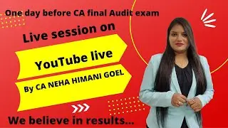 ONE DAY BEFORE EXAM - CA FINAL AUDIT REVISION