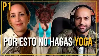 CIRUG&Iacute;AS EST&Eacute;TICAS, YOGA, REIKI, AYAHUASCA... Me llevaron a la POSESI&Oacute;N | Paola Mari&ntilde;o Parte 1