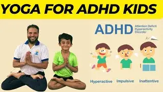 Yoga for ADHD kids attention dificit hyperactive disorder #adhd #yogagurumohan