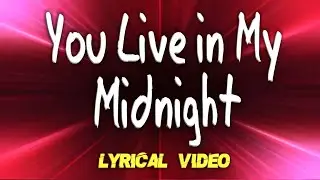 **You Live in My Midnight | Sad Late Night Song (Lyrics Video)**