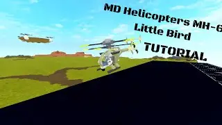 MD Helicopters MH 6 Little Bird Tutorial (versão atualizada)|Plane Crazy #3