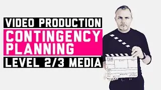 How to create a Contingency Plan - Video Production