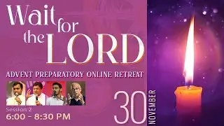 Wait for the LORD Retreat-2025/ Session -2/ 30 November/ Divine Retreat Centre/  Goodness TV
