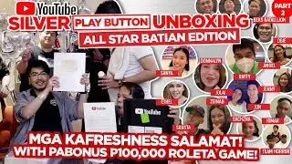 YOUTUBE SILVER BUTTON UNBOXING PART2 - All Star BATIAN Edition!  Team Kafreshness at 100K Papremyo