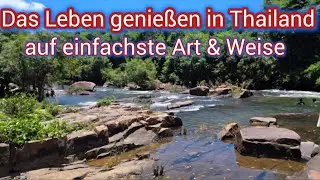 Das Leben in Thailand genie&szlig;en  - auf einfache Art & Weise