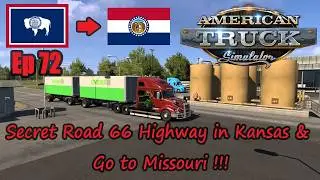 Secret Road 66 Highway in Kansas & Go to Missouri |American Truck simulator Career Mode Ep 72