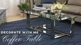 NEW COFFEE TABLE || Decorate With Me ||Home Decor Styling