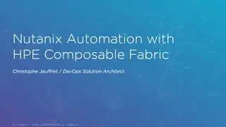 Nutanix Calm / HPE Composable Fabric (Plexxi) automation