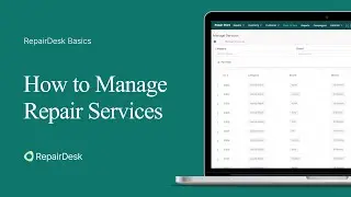 How to Manage Repair Services in RepairDesk?